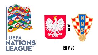 Polonia 33 Croacia en vivo Liga De Las Naciones De La UEFA [upl. by Gregoor882]