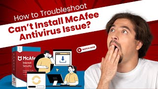 How to Troubleshoot Can’t Install McAfee Antivirus Issue  Antivirus Tales [upl. by Rodoeht772]