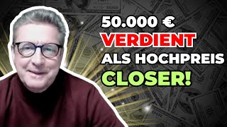 50000€ Provision als Hochpreis Closer verdient Leo’s Erfolgsrezept [upl. by Tracie]