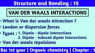 11 chap 4  Chemical Bonding 15  Vanderwaal Forces  IIT JEE NEET  London Forces  etc [upl. by Ahsats]