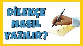 Dilekçe Nasıl Yazılır Örneği ile Etkili ve Doğru Dilekçe Yazmanın Püf Noktaları [upl. by Germana]