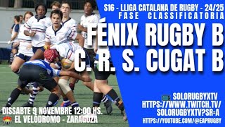 CRSC S16 241110 Fénix Rugby Club Zaragoza Vs CRSCugat Liga FCR Fase Clasificatoria El Velódromo [upl. by Zak82]