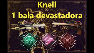 Knell build 1 bala devastadora [upl. by Gazzo302]