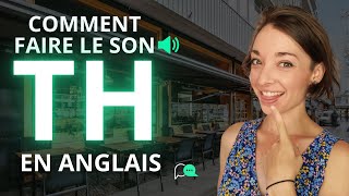 Comment PRONONCER le TH en ANGLAIS [upl. by Yluj479]