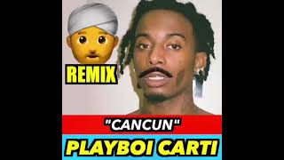 PLAYBOI CARTI  CANCUN INDIAN VERSION [upl. by Jennica441]