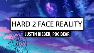 Justin Bieber Poo Bear ‒ Hard 2 Face Reality Lyrics 🎤 w Jay Electronica [upl. by Retseh555]