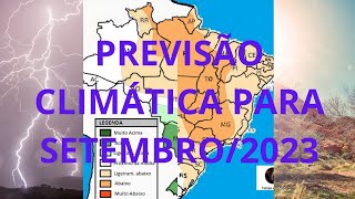 Previsão Climática para setembro2023  Tempo e Clima [upl. by Olds306]