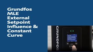 Grundfos MLE External Setpoint Influence amp Constant Curve [upl. by Alliuqal]