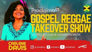 Gospel Reggae Takeover ft Carlene Davis  DJ Proclaima 16th April 2021 [upl. by Neicul]