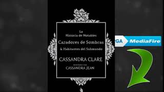 Historias de notables cazadores de sombras y habitantes del Submundopdf [upl. by Wootten751]