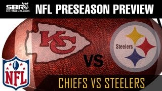 NFL Picks Chiefs vs Steelers Preseason Week 3 [upl. by Ziagos]