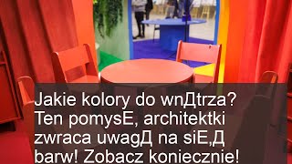 Jakie kolory do wnДtrza Ten pomysЕ‚ architektki zwraca uwagД na siЕ‚Д barw Zobacz koniecznie [upl. by Atterys70]