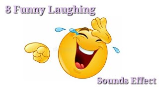 8 Funny Laughing Sounds Effect • No Copyright [upl. by Aniroz]