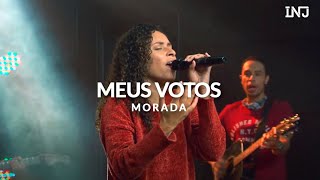 Meus Votos  Dia e noite  Morada  INJ ao Vivo [upl. by Hendry]