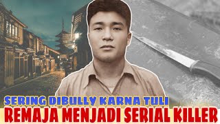 SEISAKU NAKAMURA  KORBAN BULLYING BERUBAH MENJADI SERIAL KILLER [upl. by Teage153]