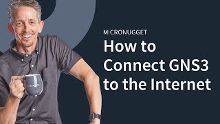 MicroNugget How to Connect GNS3 to the Internet [upl. by Aspa]