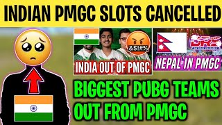 NO INDIAN TEAMS IN PMGC💔  Indian Pmgc Slots Cancelled😡  Nepali Teams In Pmgc😨  Shocking Update [upl. by Ahtelrac]