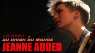 JEANNE ADDED LIVE IN PARIS AU DIVAN DU MONDE LE 26 MARS 2015 [upl. by Ellenahs]