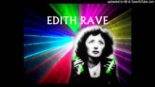 Edith Piaf  Non je ne regrette rien Hardcore Mix [upl. by Ailemak195]