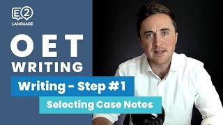 OET Writing Step 1  SELECTING RELEVANT CASE NOTES with Jay [upl. by Sausa]