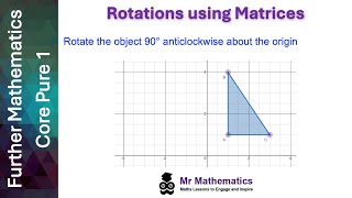 Rotations using Matrices  Mr Mathematics [upl. by Cadman]