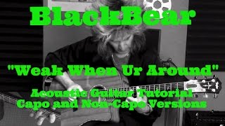 quotWeak When Ur Aroundquot BlackBear  Acoustic Guitar Tutorial [upl. by Arej37]