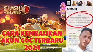 CARA KEMBALIKAN AKUN COC YANG HILANG UPDATE TERBARU 2024 SUARA JELAS [upl. by Engen]