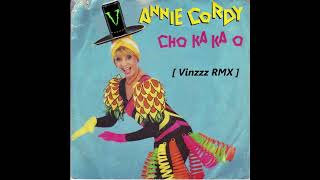 Annie Cordy  CHO KA KA O Vinzzz RMX FREE DL [upl. by Pazia]