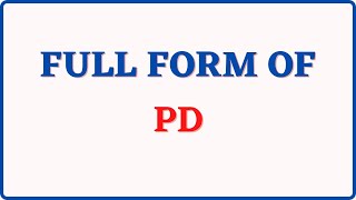 Full Form Of PD [upl. by Saravat]