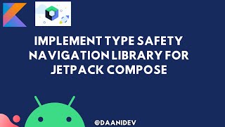 Type Safety Navigation Library for Jetpack Compose Android  Easy Tutorial [upl. by Hinkel44]