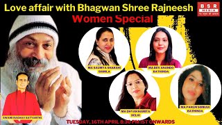 Love Affair with Bhagwan Women Special  BSR Media  TNC LIVE [upl. by Tarrant979]