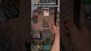 Me And VincentSMG Find A Dupe Base In Rust rust rustpc rustclips rustmeme [upl. by Bryanty436]