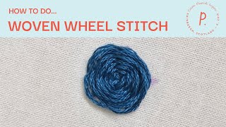 How to do Woven Wheel Stitch  Embroidery Tutorial for Beginners [upl. by Raychel]