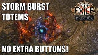 PoE 325 Storm Burst Totems  NO Extra Buttons  Cheap League Starter SCSSFHC Viable [upl. by Refotsirk552]