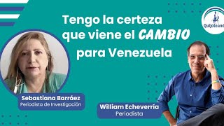 SEBASTIANA BARRÁEZ TENGO LA CERTEZA QUE VIENE EL CAMBIO PARA VENEZUELA [upl. by Ahsiner]