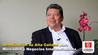 Acreditación de Alta Calidad para Mercadeo y Negocios Internacionales [upl. by Ludly]