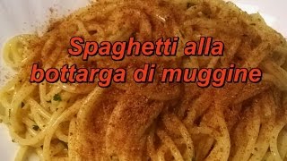 Spaghetti alla bottarga di muggine  Ricetta buonissima facile e rapida [upl. by Aneeg375]