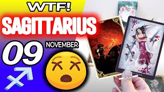 Sagittarius ♐😱WTF🚫YOU ARE BEING WARNED ABOUT THIS SITUATION😖 horoscope for today NOVEMBER 9 2024 ♐ [upl. by Anileva584]