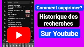 Comment supprimer lhistorique de recherche sur YouTube 2024 [upl. by Aisauqal379]