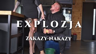 Explozja  Nakazy Zakazy [upl. by Issak]