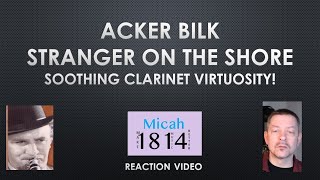 Acker Bilk  Stranger on the Shore  Reaction Video [upl. by Ahsienek]