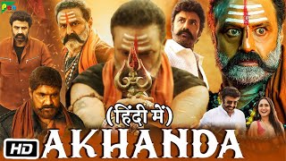 Akhanda Full HD Movie in Hindi Dubbed  Nandamuri Balakrishna  Pragya Jaiswal  OTT Updates [upl. by Deegan]