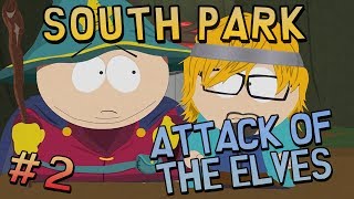 South Park The Stick of Truth  ATTACK OF THE ELVES 2 [upl. by Portuna]