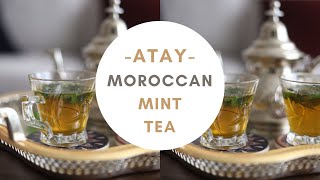 How to Make Moroccan Mint Tea  Atay Tutorial [upl. by Pigeon]