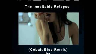 Filter  The Inevitable Relapse Cobalt Blue ReMix by TweakerRay [upl. by Gnos743]