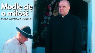 Modlę się o miłość  Mała Armia Janosika OFFICIAL VIDEO  ft Megitza Trio Cezary i Katarzyna Żak [upl. by Narmis125]