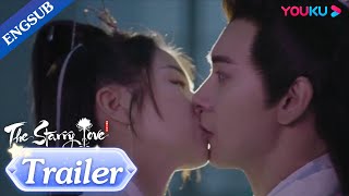 EP03 Trailer Yetan accidentally drugged herself and forced kissed  The Starry Love  YOUKU [upl. by Carolyne]