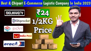 ₹24 Best Courier Service for Ecommerce in India 2023  Chipset Price Logistic Company  ADV TUBE [upl. by Alek]