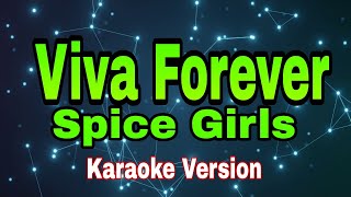 Viva Forever  Spice Girlskaraoke version [upl. by Emile907]