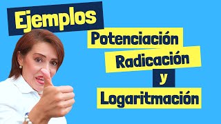 EJEMPLOS Potenciación Radicación y Logaritmación [upl. by Submuloc911]